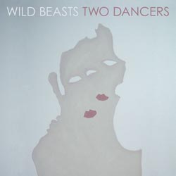 wildbeasts_twodancers.jpg