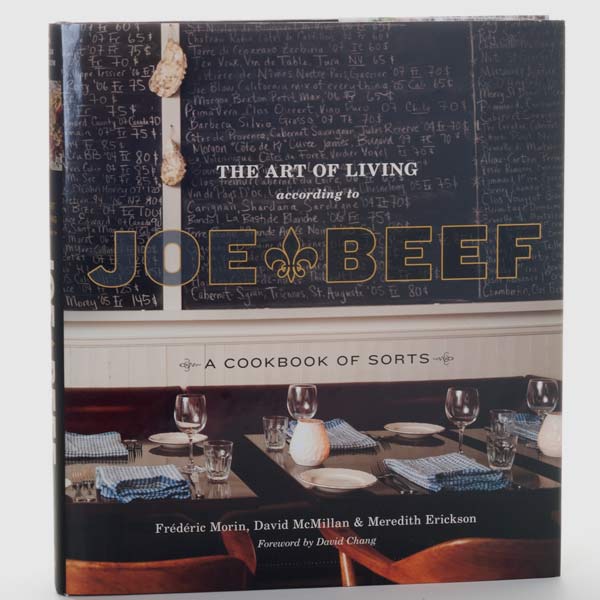 The Art of Living According to Joe Beef - COOL HUNTING®