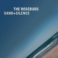 rosebuds-sand-silence.jpg