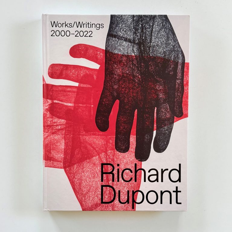 Richard Dupont Works/Writings 2000–2022